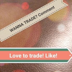 Like or comment to maybe trade!!
